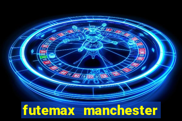 futemax manchester united ao vivo